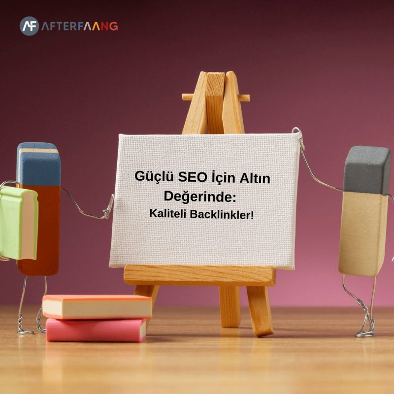 Güçlü SEO İçin Altın Değerinde Kaliteli Backlinkler