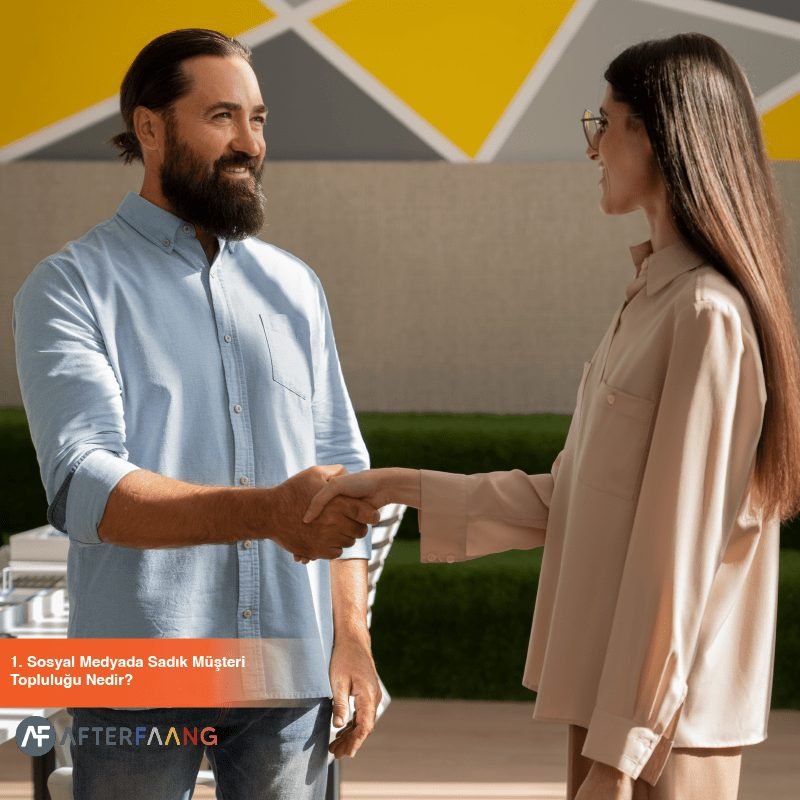 Sosyal Medyada Sadık Müşteri Topluluğu Nedir?