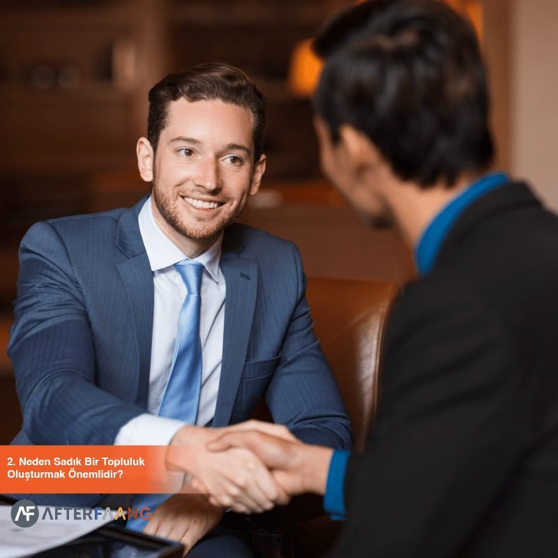 Neden Sadık Bir Topluluk Oluşturmalısınız?